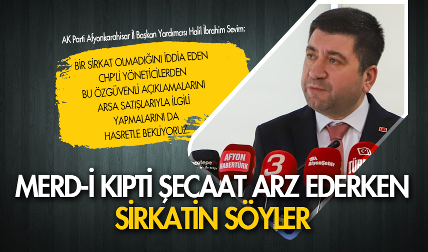 Sevim: Emanete hıyanet etmeyin